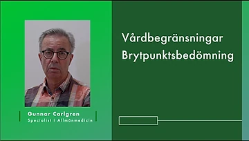 VÅRDBEGRÄNSNINGAR – BRYTPUNKTSBEDÖMNING